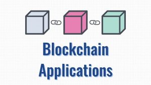 Blockchains: how can they be used? (Use cases for Blockchains)