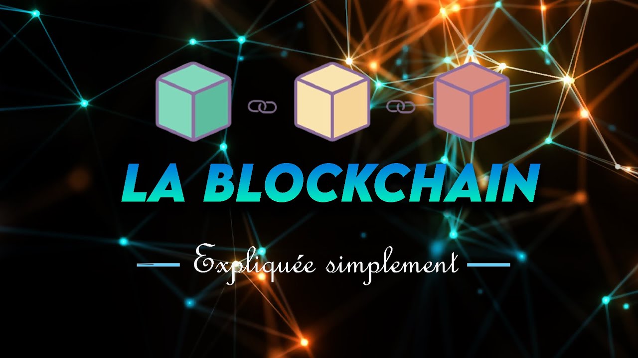 LA BLOCKCHAIN EXPLIQUÉE SIMPLEMENT ! (Smart Contracts, Hash