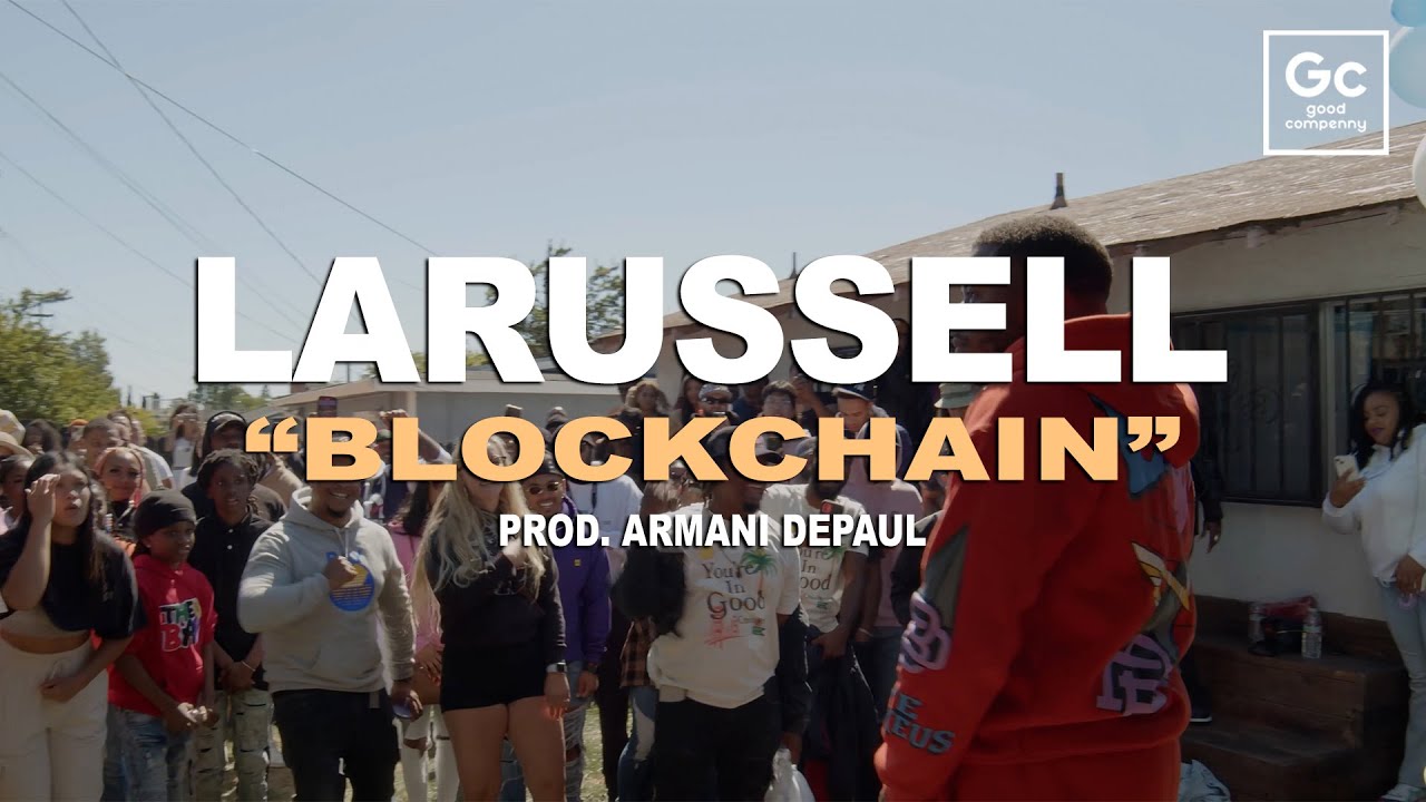 LaRussell, Armani DePaul – Blockchain