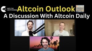 Altcoin Outlook (A Discussion With Altcoin Daily)